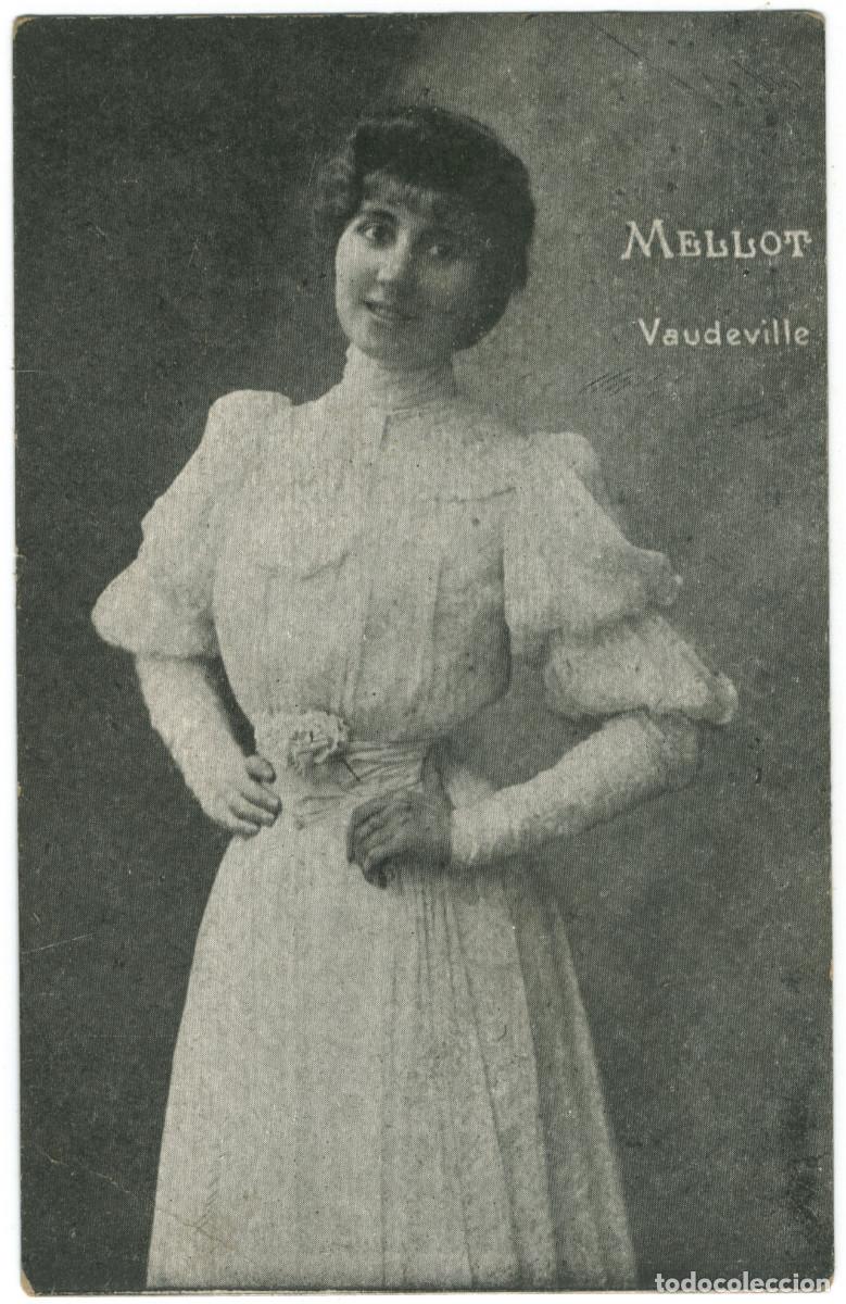 Postales: Actriz MELLOT, Marthe_JC. Vaudeville - Foto 1