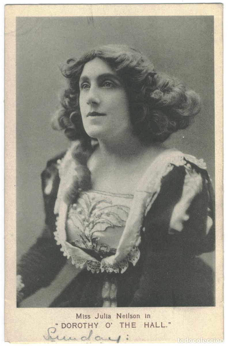 Postales: Actriz NEILSON, Julia_Ellis & Wal&eacute;ry. In Dorothy O' The Hall