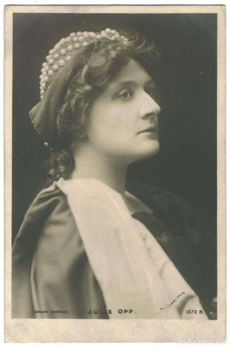 Postcards: Actriz OPP, Julie_Rotary. 1572 B. Photo Lizzie Caswall Smith