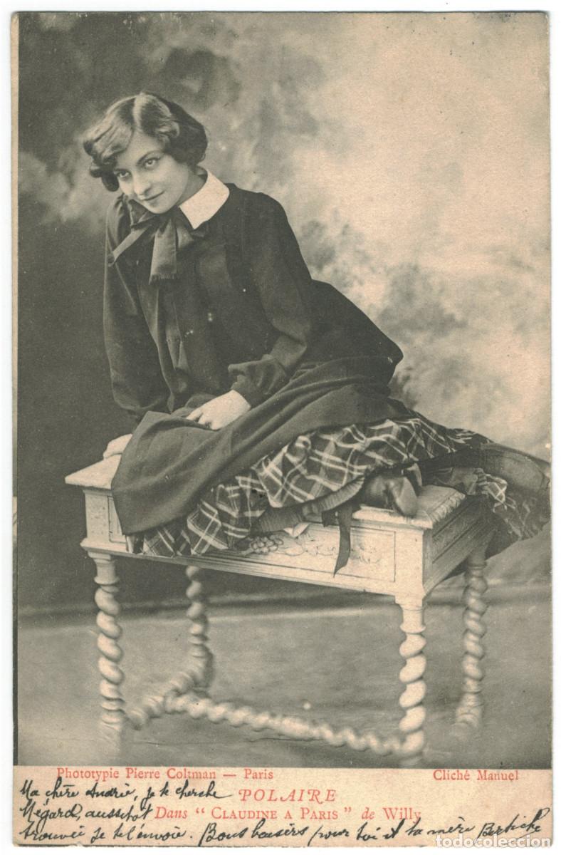 Postales: Actriz POLAIRE_Pierre Coltmann. In Claudine &agrave; Paris. Photo Manuel