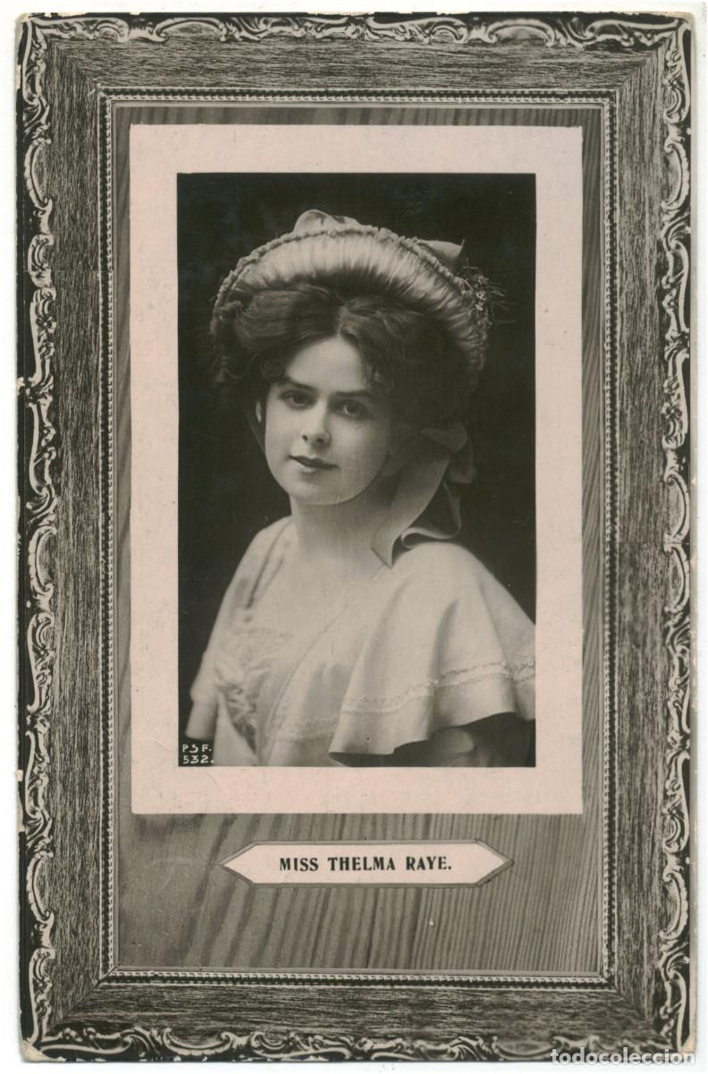 Postales: Actriz RAYE, Thelma_Rapid. 532