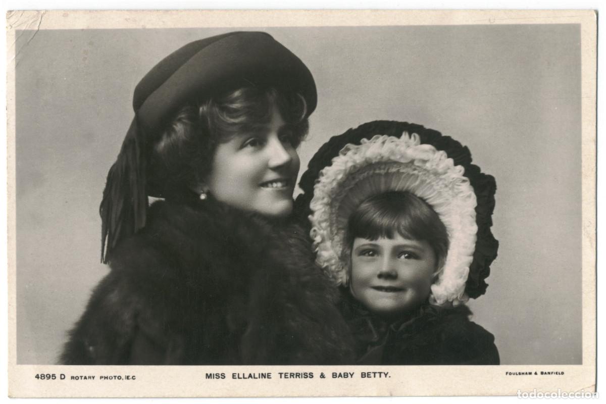 Postales: Actriz TERRISS, Ellaline_Rotary. 4895 D. And Baby Betty. Photo Foulsham & Banfield