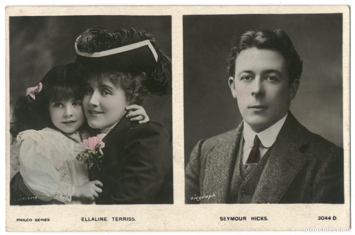 Postales: Actriz TERRISS, Ellaline_Philco. 3044 D. And Seymour Hicks. Photos de Lafayette y Biograph
