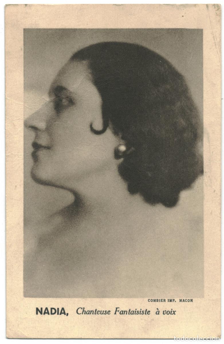 Postales: Actriz NADIA_Combier (Macon). Chanteuse Fantaisiste &agrave; voix