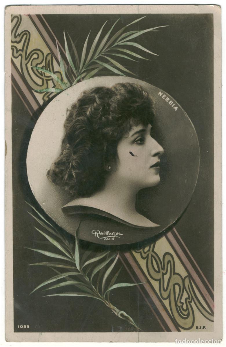Postales: Actriz belle epoque NEBBIA_SIP. 1099. Photo Reutlinger