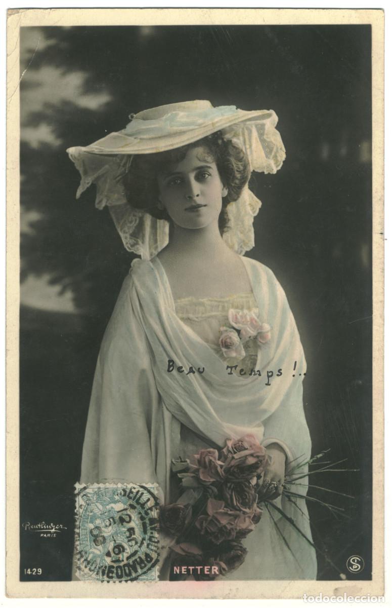 Postales: Actriz belle epoque NETTER_SIP. 1429. Photo Reutlinger