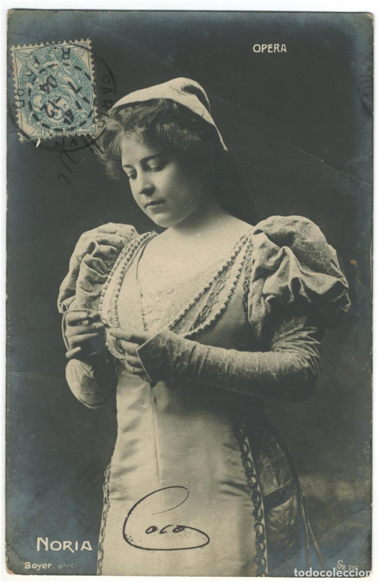 Postales: Actriz belle epoque NORIA_SW. 206. Op&eacute;ra. Photo Boyer