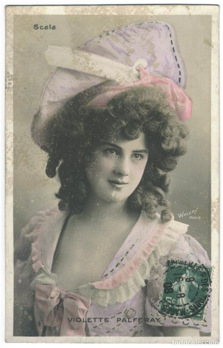 Postales: Actriz belle epoque PALFERAY, Violette_Sin datos. Scala. Photo Wal&eacute;ry
