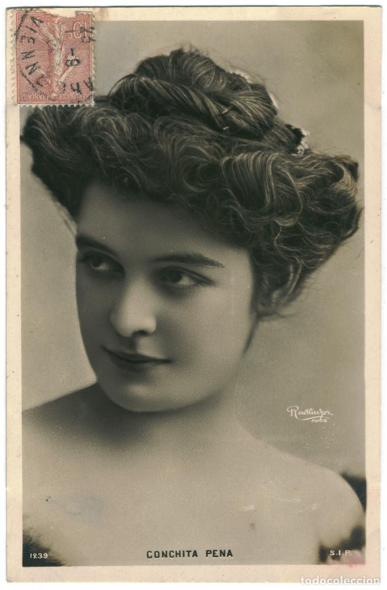 Postales: Actriz belle epoque PE&Ntilde;A, Conchita_SIP. 1239. Photo Reutlinger