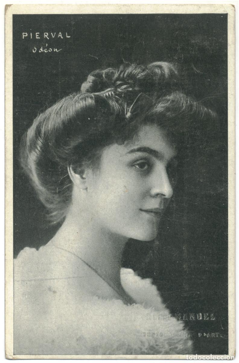 Postales: Actriz belle epoque PIERVAL_Photographie d'Art. Od&eacute;on. Photo Henri Manuel