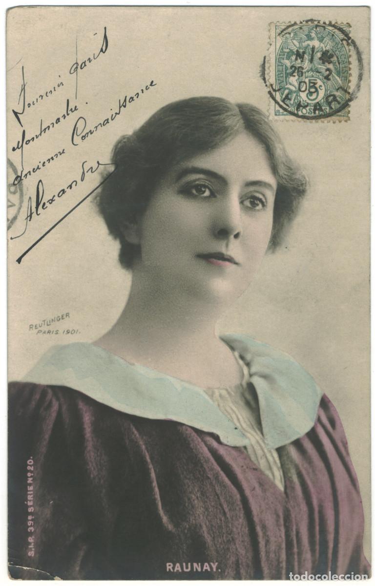 Postales: Actriz belle epoque RAUNAY, Jeanne_SIP. 39-20. Photo Reutlinger