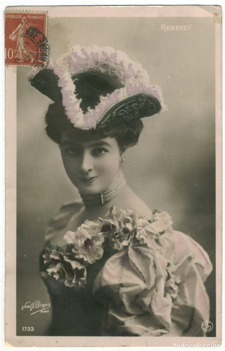 Postales: Actriz belle epoque REBERGY_SIP. 1733. Photo Paul Boyer