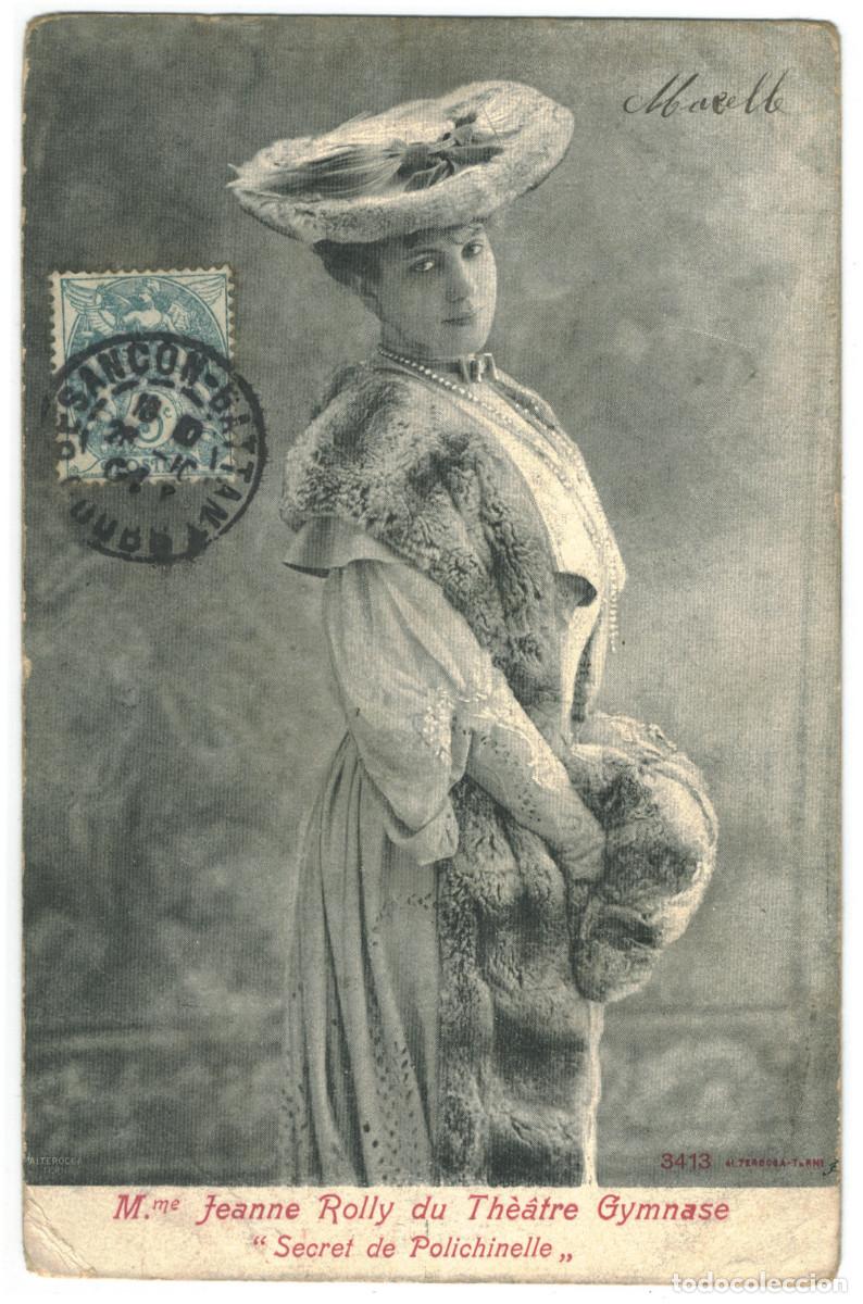Postales: Actriz belle epoque ROLLY, Jeanne_Alterocca Terni. 3413. In Secret de Polichinelle, at Th. Gymnase