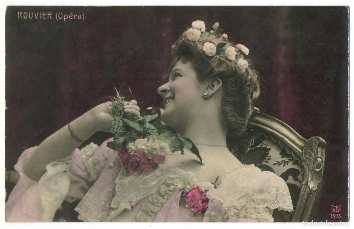 Postales: Actriz belle epoque ROUVIER, M._MVB. 1503. Op&eacute;ra