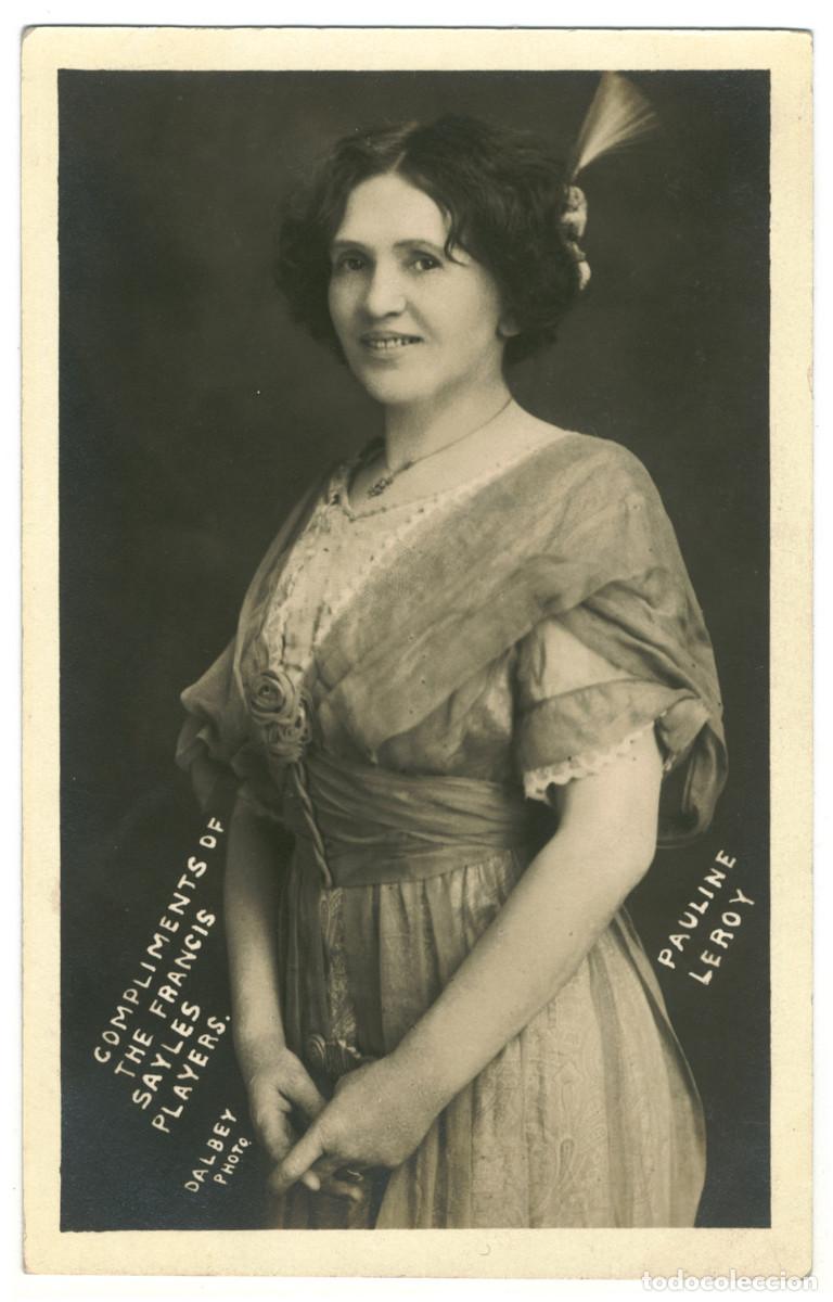 Postales: Actriz LEROY, Pauline_Francis Sayle's Players. Photo Dalbey