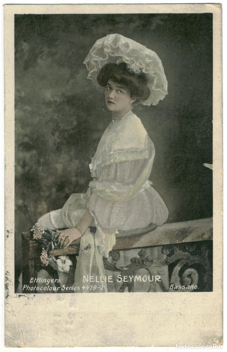 Postales: Actriz eduardiana SEYMOUR, Nellie_Ettlinger (Photocolour; 4479-2). Photo Bassano