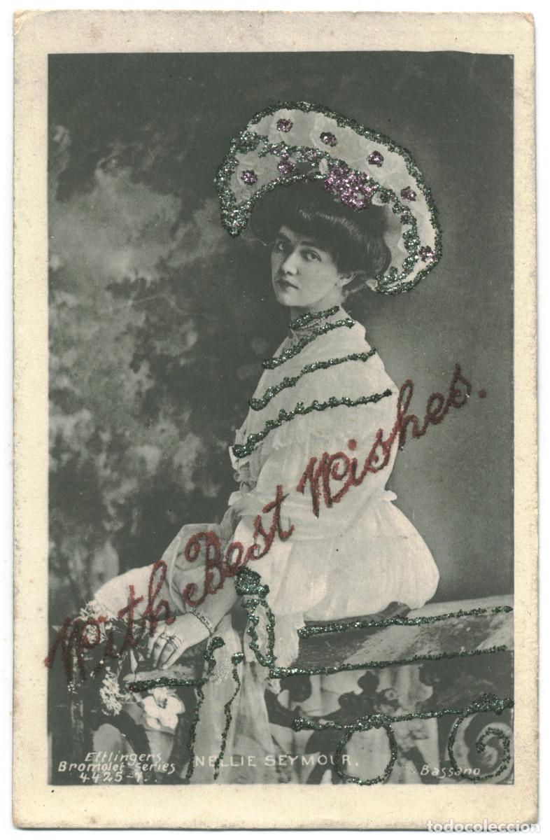 Postales: Actriz eduardiana SEYMOUR, Nellie_Ettlinger (Bromolet; 4425-7). Photo Bassano