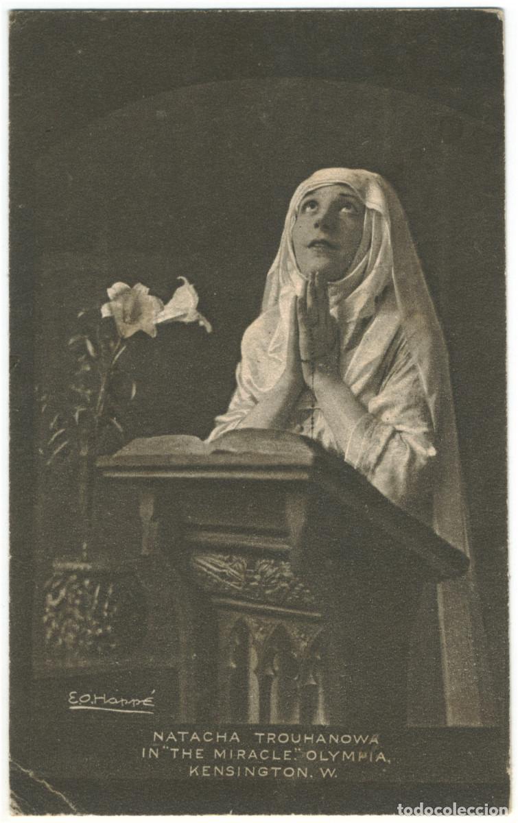 Postais: Actriz TROUHANOVA, Natacha_Underground.In The Miracle (Olympia, Kensigton). Photo E. O. Hopp&eacute;