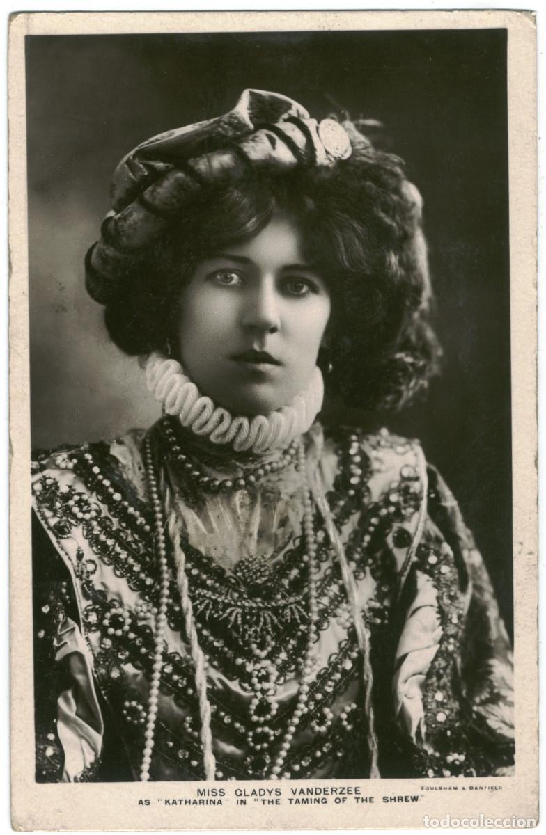 Postales: VANDERSEE, Gladys_In The Taming of the Shrew (Shakespeare). Photo Foulsham & Banfield