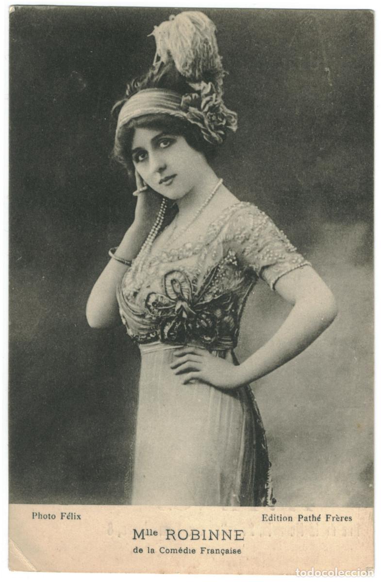 Postales: Actriz ROBINNE, Gabrielle_Path&eacute; Fr&egrave;res. De la Com&eacute;die Fran&ccedil;aise. Photo F&eacute;lix