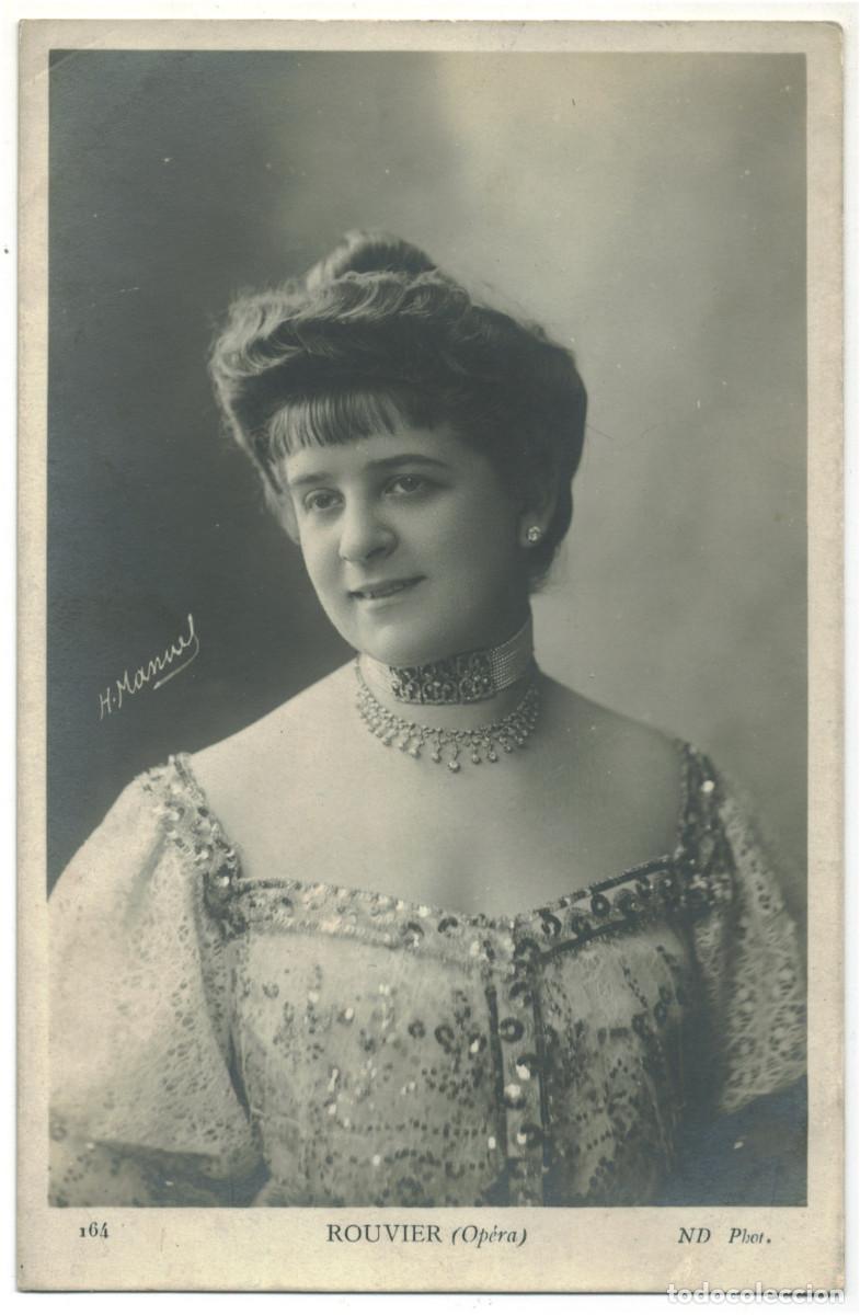 Postales: Actriz ROUVIER_ND. 164. Op&eacute;ra. Photo H. Manuel