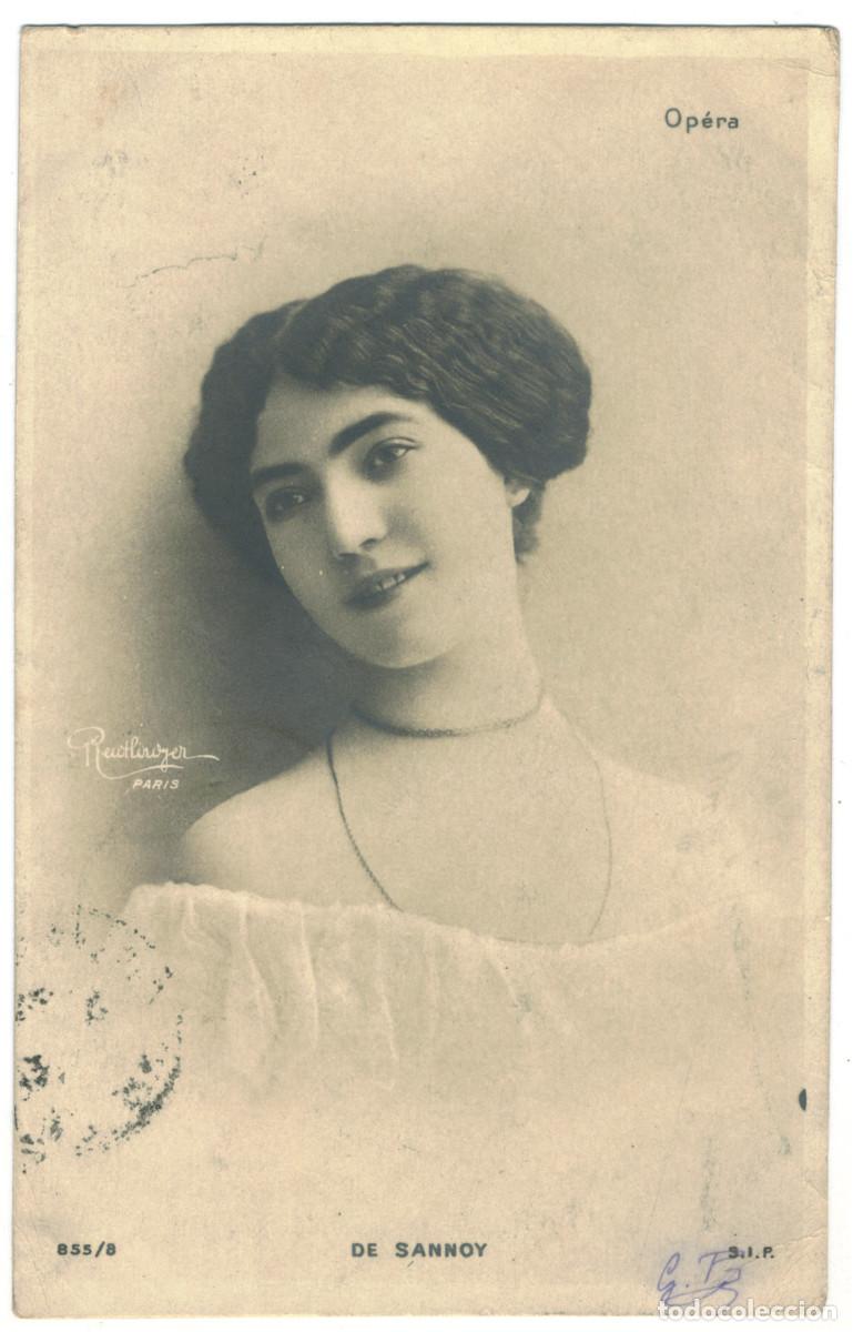 Postales: Actriz SANNOY, de_SIP. 855-8. Op&eacute;ra. Photo Reutlinger