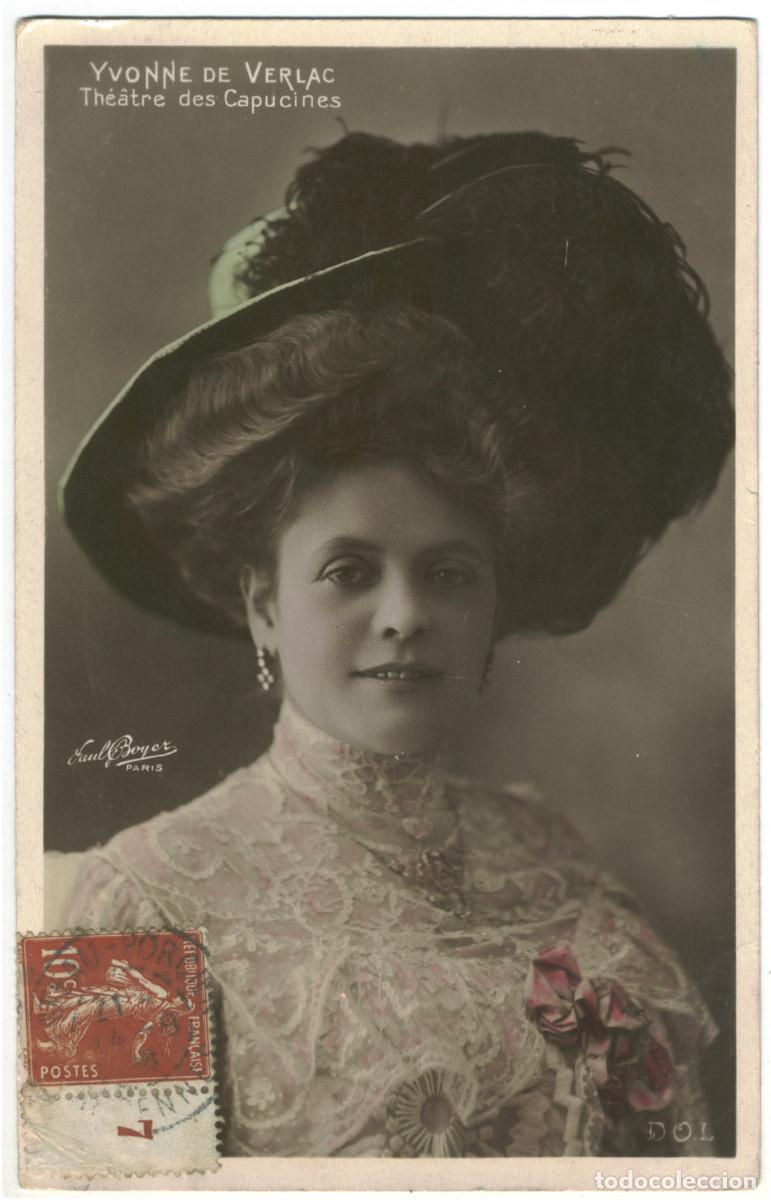 Postales: Actriz VERLAC, Yvonne de_DOL. 143. Th&eacute;&acirc;tre des Capucines. Photo Paul Boyer