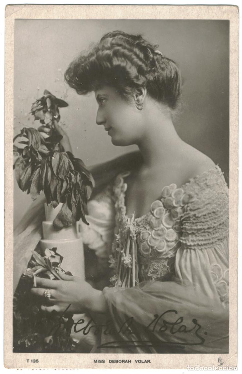 Postales: Actriz VOLAR, Deborah_Raphael Tuck Real Photograph (Celebrities of the Stage; 135). Editorial Sign