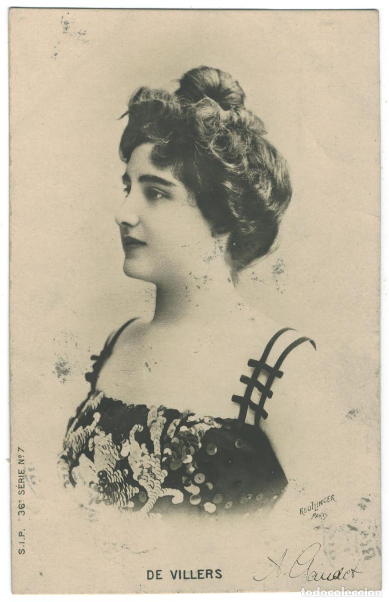 Postales: Actriz belle &eacute;poque VILLERS, de_SIP. 36-7. Photo Reutlinger