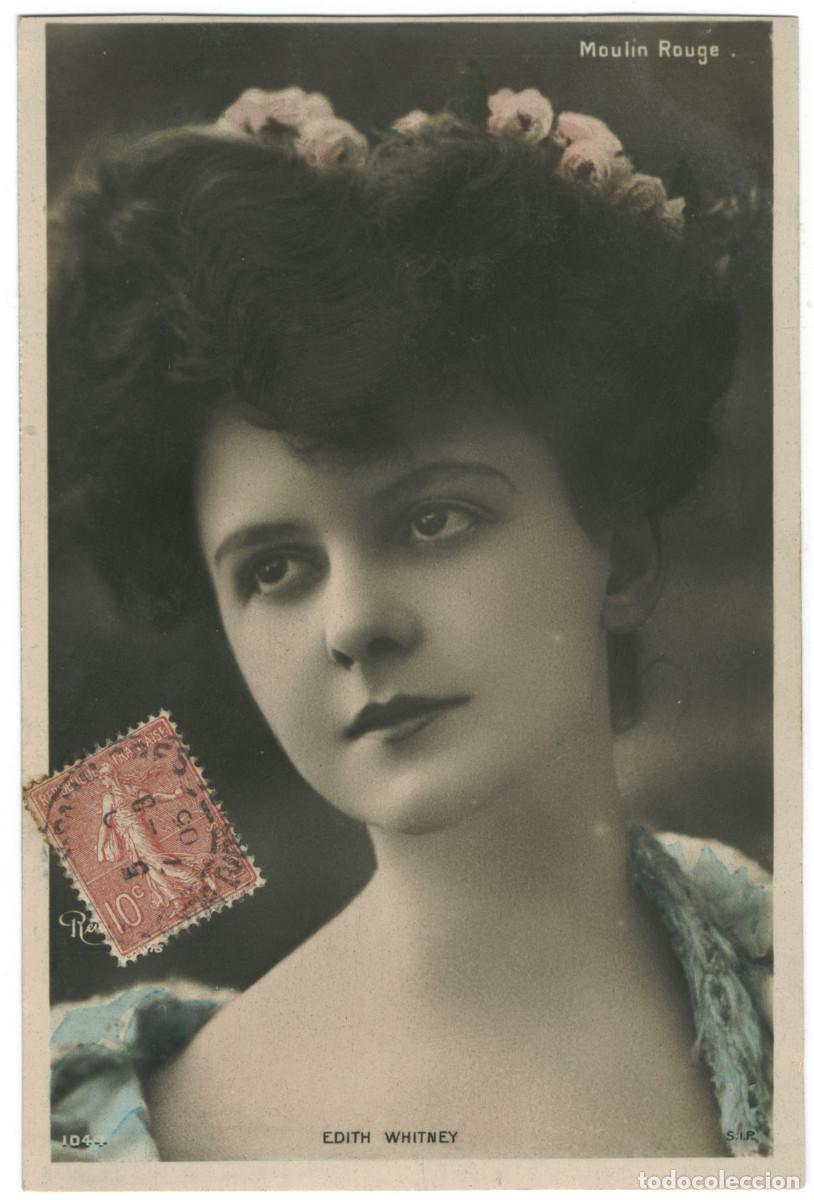 Postales: Actriz belle &eacute;poque WHITNEY, Edith_SIP. 1044. Moulin Rouge. Photo Reutlinger
