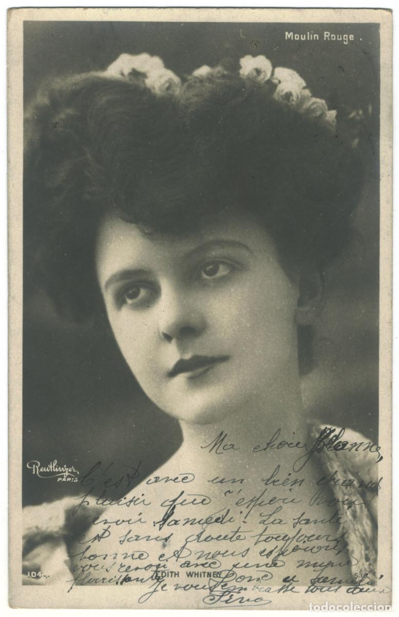 Postales: Actriz belle &eacute;poque WHITNEY, Edith_SIP. 1044. Moulin Rouge. Photo Reutlinger