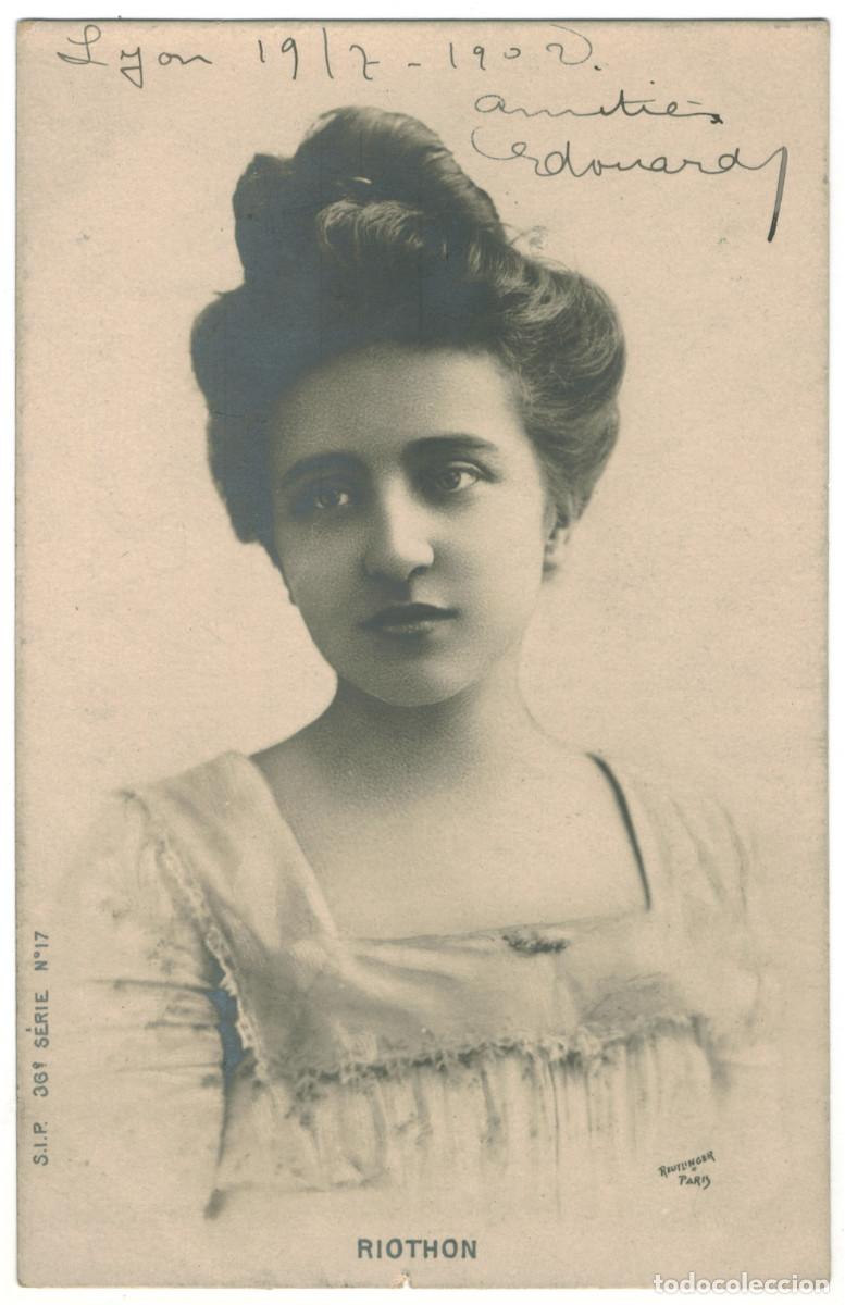 Postales: Actriz Belle &Eacute;poque RIOTHON_SIP. 36-17. Photo Reutlinger