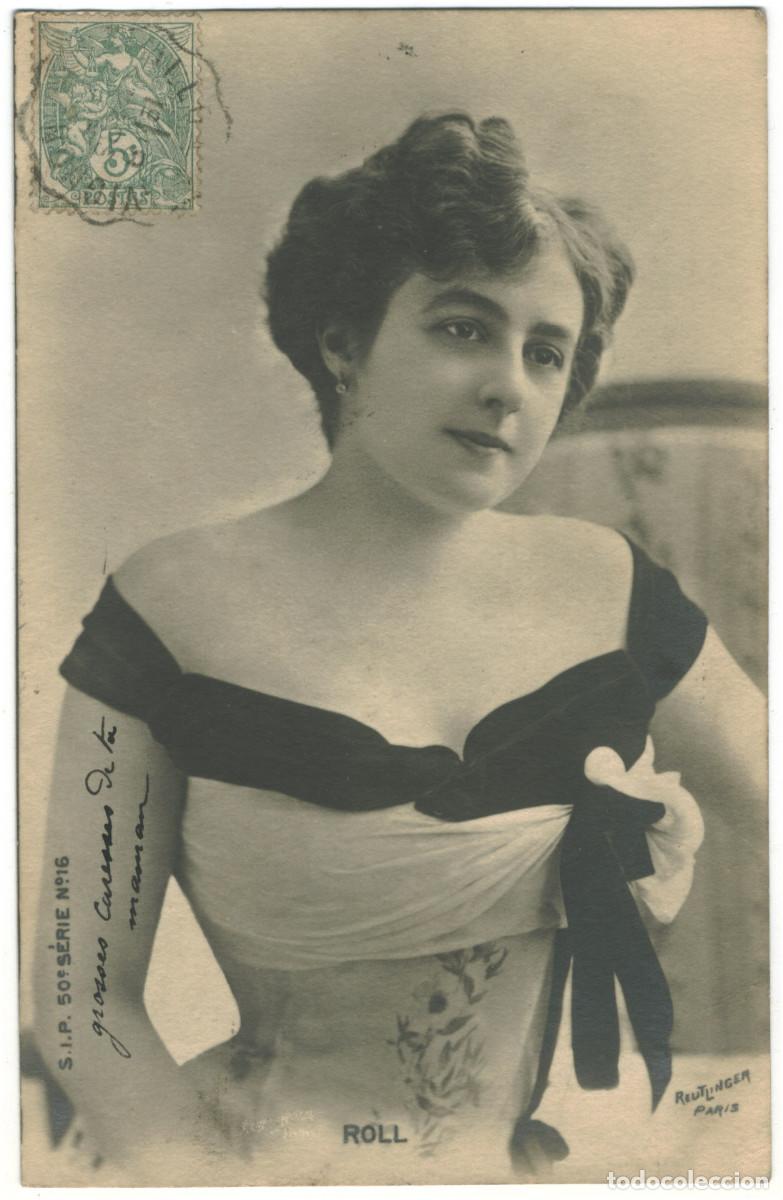Postales: Actriz Belle &Eacute;poque ROLL_S.I.P. 50-16. Photo Reutlinger
