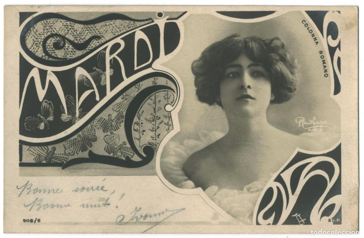 Postales: Actriz Belle &Eacute;poque ROMANO, Colonna [Mardi]_SIP. 908-6. Photo Reutlinger