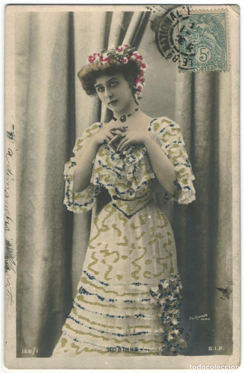 Postales: Actriz Belle &Eacute;poque ROBINNE, Gabrielle_SIP. 168-1. Photo Reutlinger