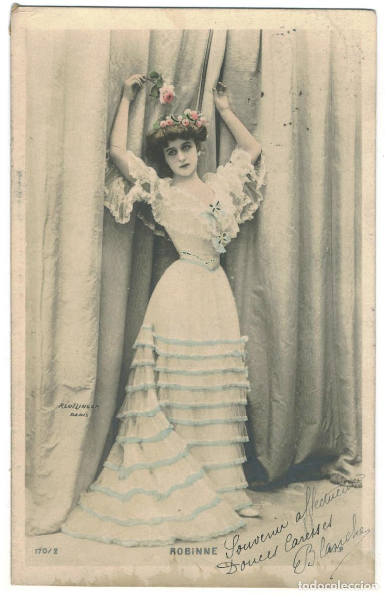 Postales: Actriz Belle &Eacute;poque ROBINNE, Gabrielle_SIP. 170-2. Photo Reutlinger