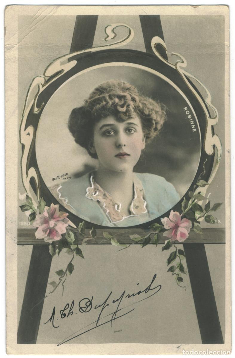 Postales: Actriz Belle &Eacute;poque ROBINNE, Gabrielle_SIP. 185-1. Photo Reutlinger
