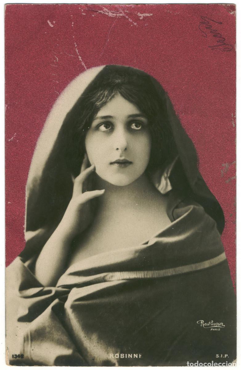 Postales: Actriz Belle &Eacute;poque ROBINNE, Gabrielle_SIP. 1342. Photo Reutlinger