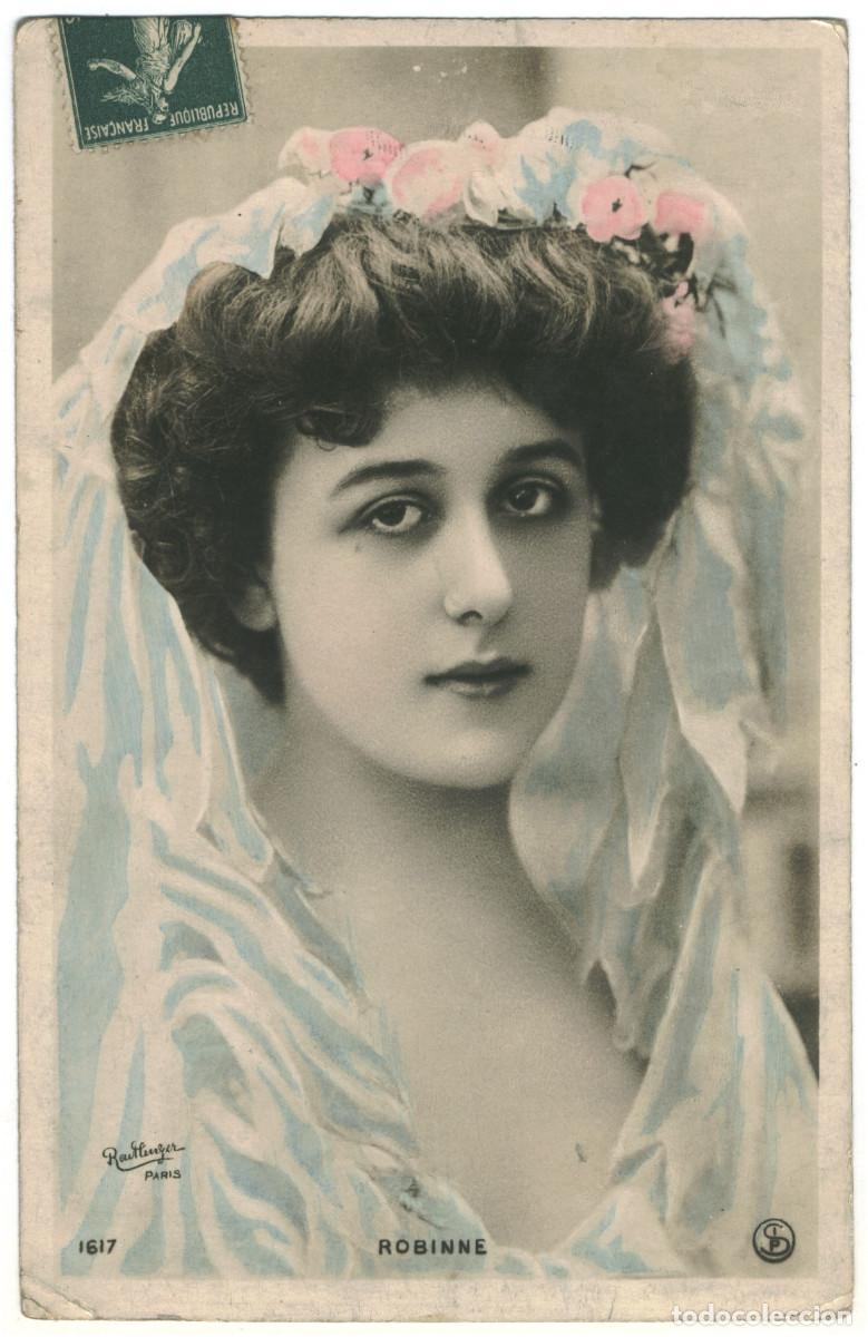 Postales: Actriz Belle &Eacute;poque ROBINNE, Gabrielle_SIP. 1617. Photo Reutlinger