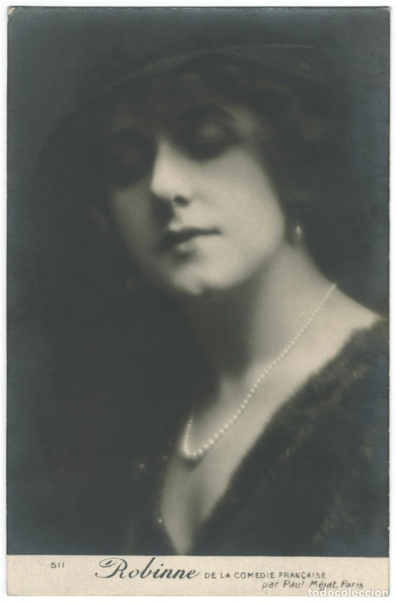 Postales: Actriz Belle &Eacute;poque ROBINNE, Gabrielle_Sin datos. 511, 515. Paul M&eacute;jat