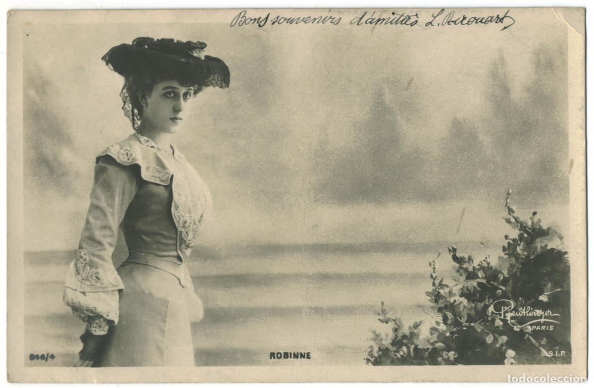 Postales: Actriz Belle &Eacute;poque ROBINNE, Gabrielle_SIP. 846-4. Photo Reutlinger