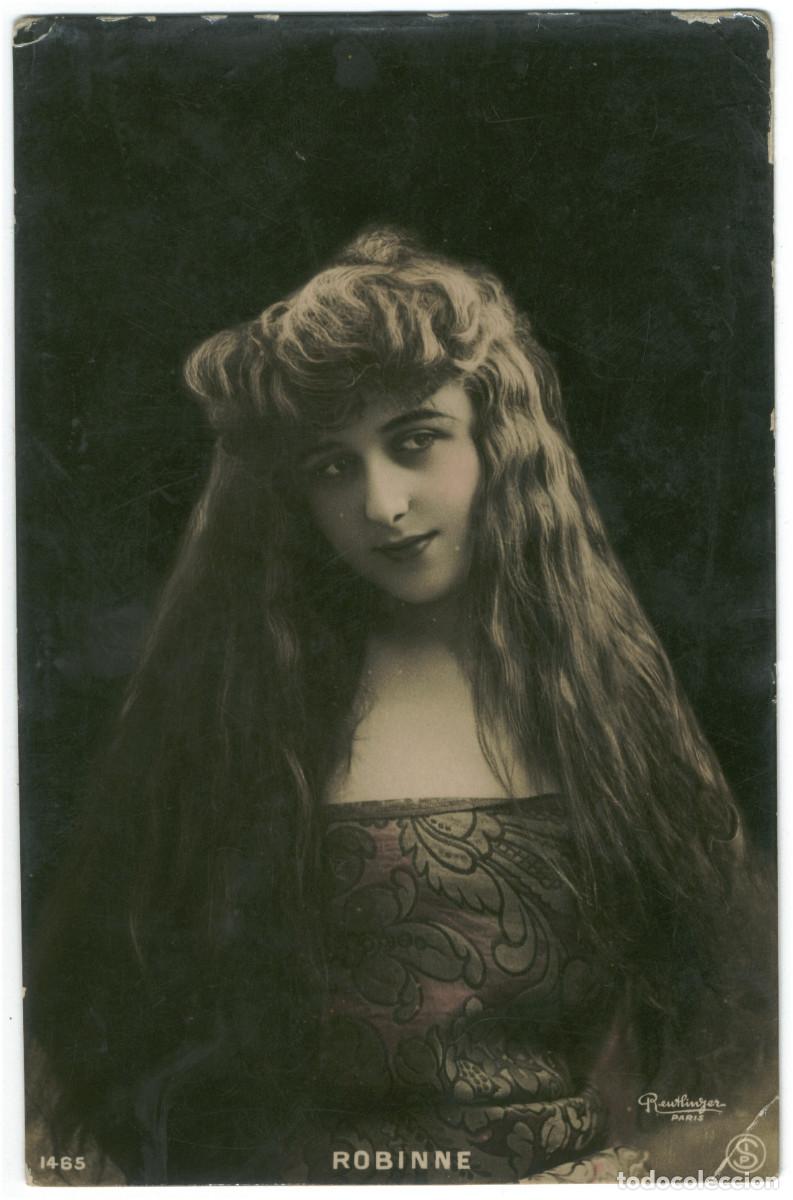 Postales: Actriz Belle &Eacute;poque ROBINNE, Gabrielle_SIP. 1465. Photo Reutlinger