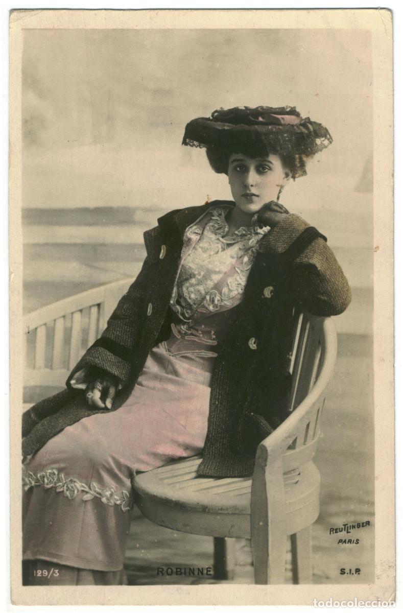 Postales: Actriz Belle &Eacute;poque ROBINNE, Gabrielle_SIP. 129-3. Photo Reutlinger