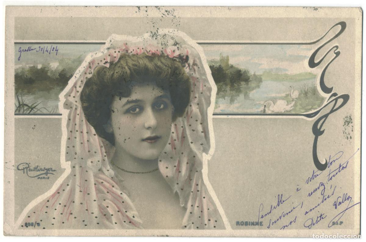 Postales: Actriz Belle &Eacute;poque ROBINNE, Gabrielle_SIP. 898-6. Photo Reutlinger