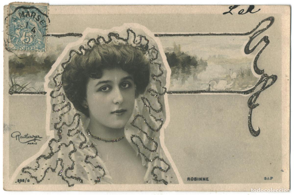 Postales: Actriz Belle &Eacute;poque ROBINNE, Gabrielle_SIP. 898-6. Photo Reutlinger