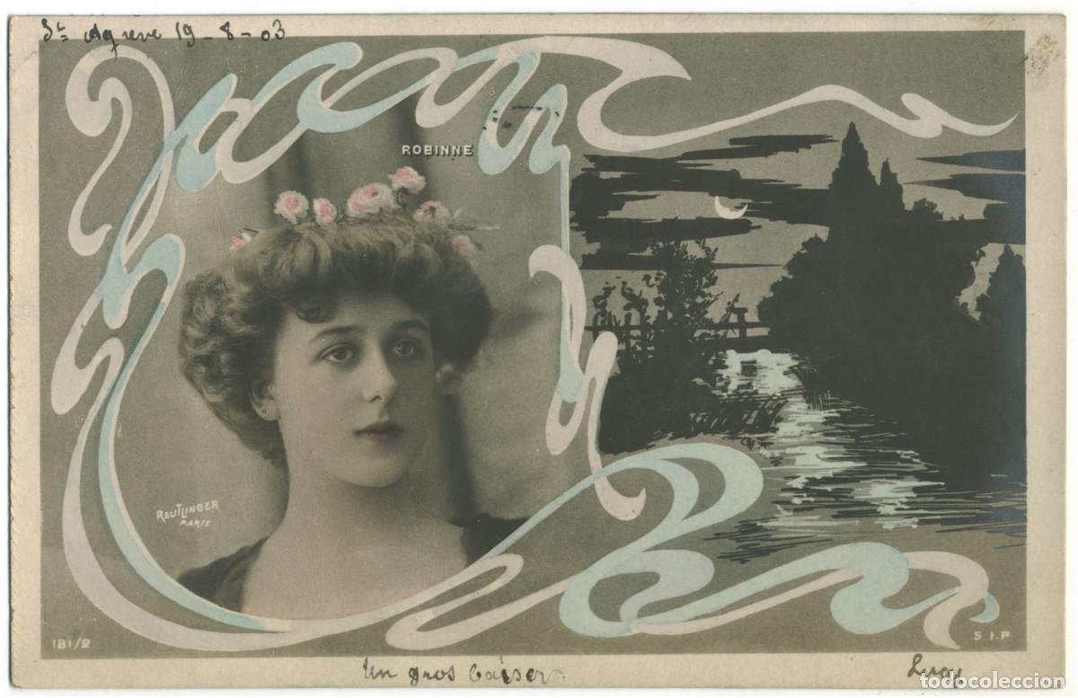 Postales: Actriz Belle &Eacute;poque ROBINNE, Gabrielle_SIP. 181-2. Photo Reutlinger
