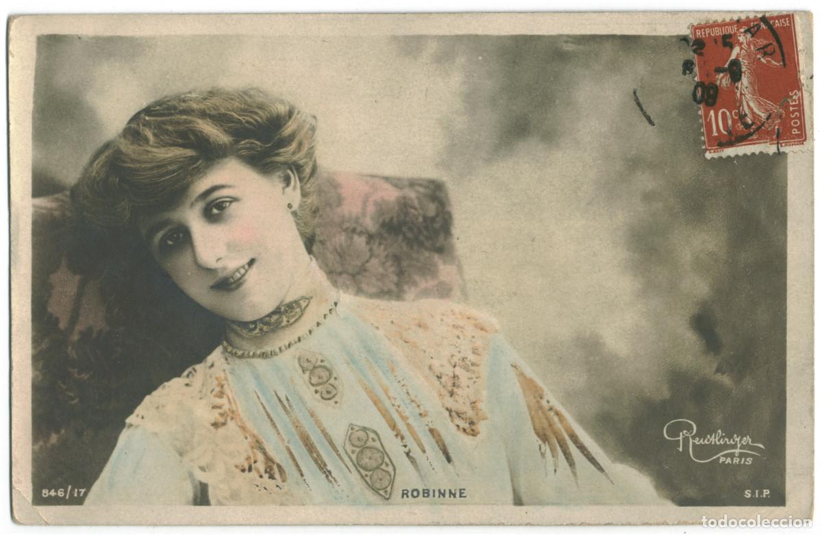 Postales: Actriz Belle &Eacute;poque ROBINNE, Gabrielle_SIP. 846-17. Photo Reutlinger