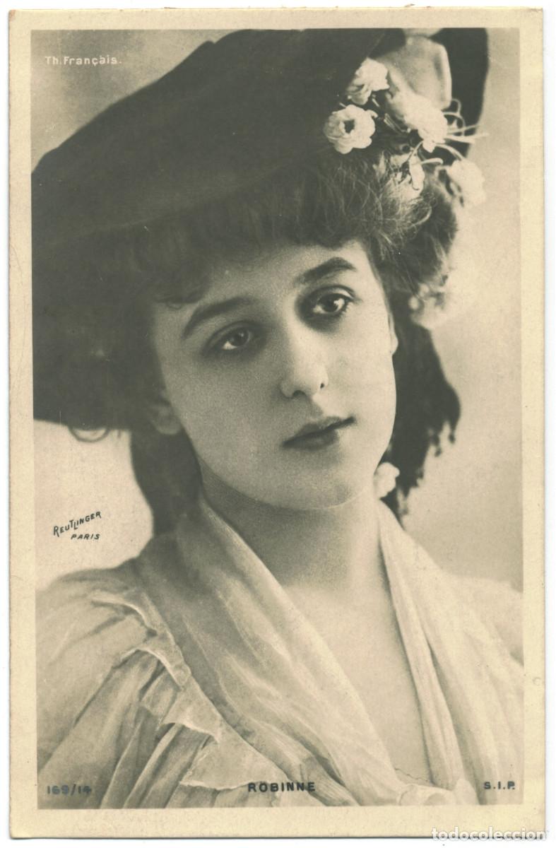 Postales: Actriz Belle &Eacute;poque ROBINNE, Gabrielle_SIP. 169-14. Photo Reutlinger