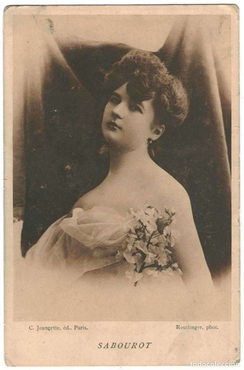 Postales: Actriz Belle &Eacute;poque SABOUROT_C. Jeanegette. Photo Reutlinger