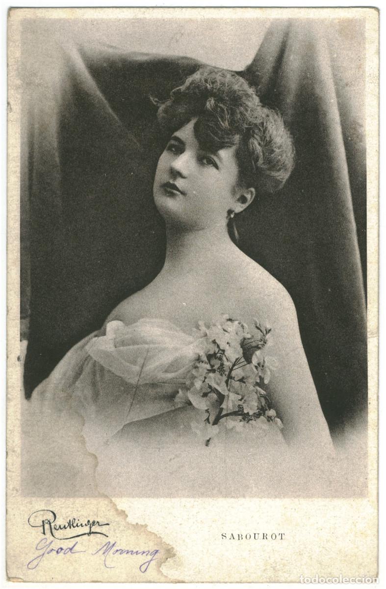 Postales: Actriz Belle &Eacute;poque SABOUROT_C. Jeanegette. Photo Reutlinger